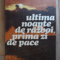 Ultima Noapte De Razboi Prima Zi De Pace - Haralamb Zinca ,531945