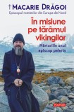 In misiune pe taramul vikingilor. Marturiile unui episcop pelerin - Polirom