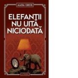 Elefantii nu uita niciodata - Agatha Christie