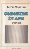Carte Romaneasca Editura Militara Voicu Bugariu - Coborare in ape, 1986, 304 pagini, 13x20 cm, Brosata