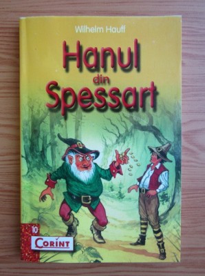 Wilhelm Hauff - Hanul din Spessart si alte povestiri foto