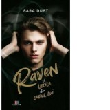 Raven si vocile din capul lui - Sara Dust