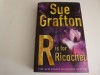 R is for Ricochet - Sue Grafton