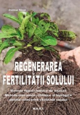 Regenerarea fertilitatii solului - Dietmar Naser, M.A.S.T