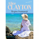 Regina frumusetii - Alice Clayton, editia 2023