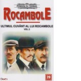 Rocambole 20. Ultimul cuvant al lui Rocambole. Volumul 2