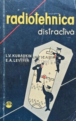 Radiotehnica distractiva - 1958 - L. V. Kubarkin (I119) foto