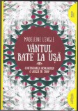 AS - MADELEINE L&#039;ENGLE - V&Acirc;NTUL BATE LA UȘĂ