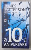 A 10- A ANIVERSARE de JAMES PATTERSON , 2015