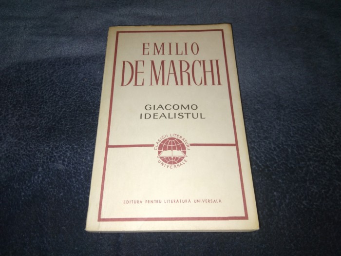 EMILIO DE MARCHI - GIACOMO IDEALISTUL