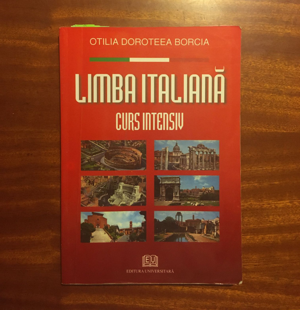 Otilia Doroteea Borcia - LIMBA ITALIANA. CURS INTENSIV (2006) | Okazii.ro