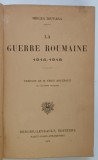 La Guerre Roumaine, 1916-1918 de Mircea Djuvara | Carte Istorie Militara, Franceza, 1919, 335 pagini