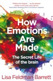 How Emotions Are Made : The Secret Life of the Brain - Editura SAS Gardners EU
