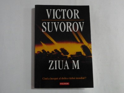 ZIUA M - VICTOR SUVOROV foto
