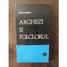ARGHEZI SI FOLCLORUL -D. CESEREANU