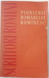 myh 413f - Pionierii romanului romanesc - 1962