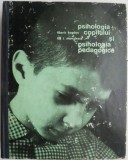 T. Bogdan, I. Stanculescu - Psihologia copilului si psihologia pedagogica