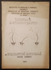 rara INDRUMAR METODIC-PRACTIC de GIMNASTICA MEDICALA pt Studenti 93 pag Ilustrata. De UZ INTERN (nespecificat) Institutul Medicina si Farmacie Sport
