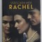VERISOARA MEA RACHEL de DAPHNE DU MAURIER , 2021