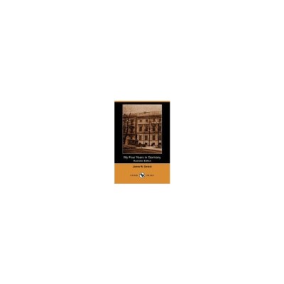 My Four Years in Germany (Illustrated Edition) (Dodo Press) foto