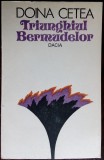 Cumpara ieftin DOINA CETEA - TRIUNGHIUL BERMUDELOR (VERSURI, editia princeps 1992/tiraj 700 ex)
