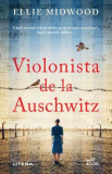 Violonista de la Auschwitz &ndash; Ellie Midwood