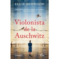 Violonista de la Auschwitz &ndash; Ellie Midwood