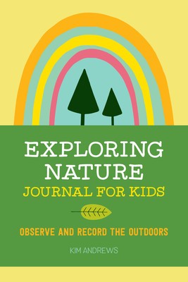 Exploring Nature Journal for Kids: Observe and Record the Outdoors foto