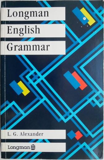Longman English Grammar &ndash; L. G. Alexander