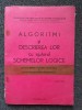 ALGORITMI SI DESCRIEREA LOR CU AJUTORUL SCHEMELOR LOGICE - Teodor Rus
