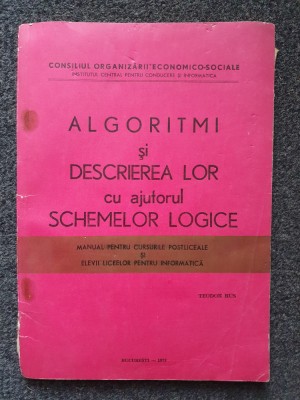 ALGORITMI SI DESCRIEREA LOR CU AJUTORUL SCHEMELOR LOGICE - Teodor Rus foto