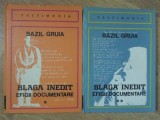 Blaga Inedit, Efigii Documentare Vol. 1-2 - Bazil Gruia, Dacia 1981, Biografii, Colectia Testimonia, Hardcover