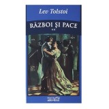 Lev Tolstoi - Război și pace ( vol. 2 )