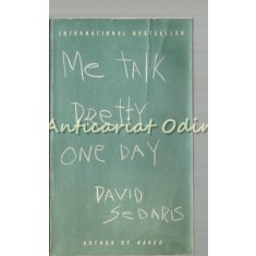 Me Talk Pretty One Day - David Sedaris