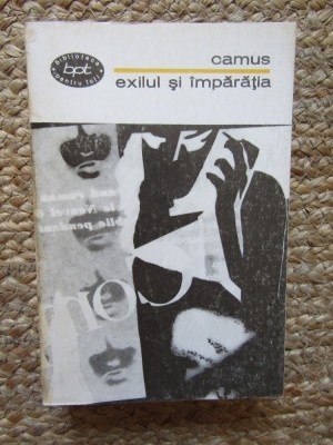 Exilul si Imparatia - Camus foto
