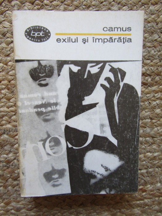Exilul si Imparatia - Camus