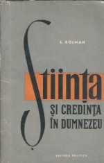 Stiinta si credinta in Dumnezeu - E. Kolman