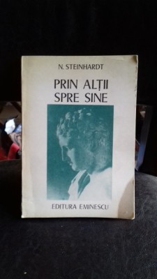 PRIN ALTII SPRE SINE - N. STEINHARDT foto