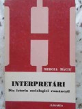 INTERPRETARI DIN ISTORIA SOCIOLOGIEI ROMANESTI-MIRCEA MACIU-265884