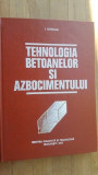 Tehnologia betoanelor si azbocimentului- Ion Teoreanu