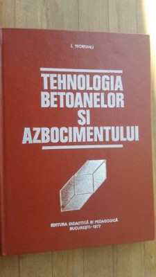 Tehnologia betoanelor si azbocimentului- Ion Teoreanu foto