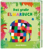 Elmar: Das gro&szlig;e Elmarbuch