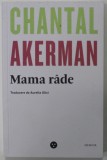 MAMA RĂDE de CHANTAL AKERMAN , 2020