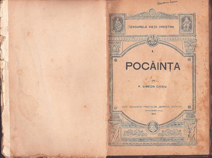 C8659N Pocăința de preot Simeon Chișu, Editura Asociației Preoților Sf&acirc;ntul Nichita, Cluj, 1943