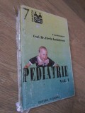 Pediatrie Vol. 1 - Florin Iordachescu, Editura National 1998, 550 pagini, Hardcover (cotor rupt, interior OK)