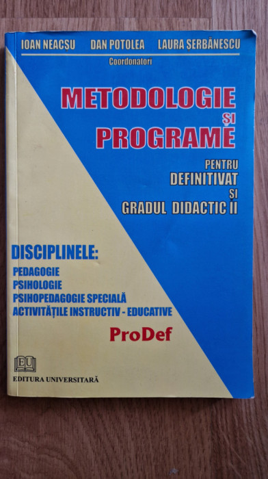 METODOLOGIE SI PROGRAME PENTRU DEFINITIVAT SI GRADUL DIDACTIC II Pedagogie