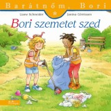 Bori szemetet szed - Bar&aacute;tnőm, Bori 53. - Liane Schneider