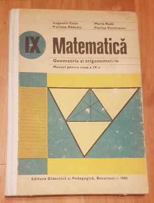 Geometrie si trigonometrie, manual pentru clasa IX de Augustin Cota foto