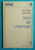 Nicolae Panaite &ndash; Norul de marmura ( volum debut )