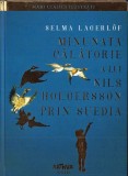 C5791N Minunata călătorie a lui Nils Holgersson prin Suedia de Selma Lagerl&ouml;f